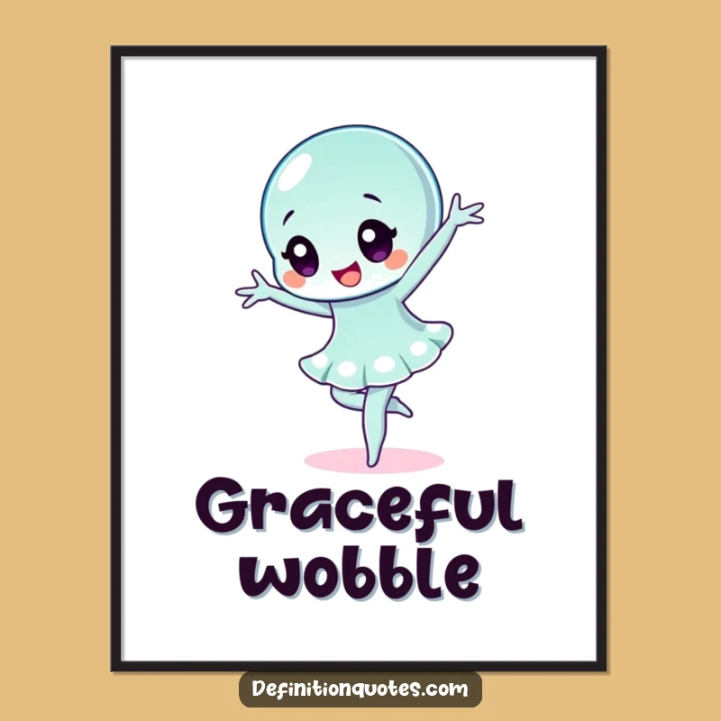 Funny Wobbly Jelly Ballet Digital Art: Hilarious Character Decor for Any Room