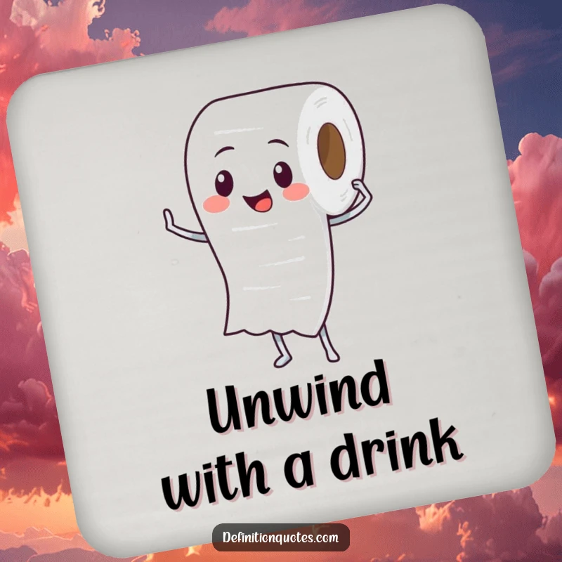 Funny Toilet Paper Roll Drink Coasters: A proud toilet paper roll character unspooling itself, protecting surfaces.