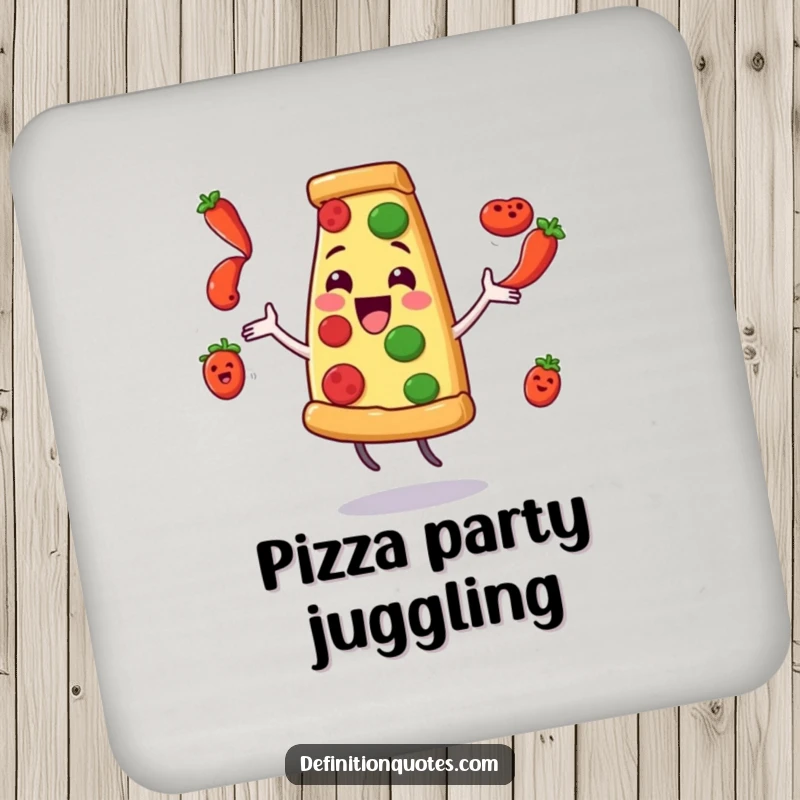 Funny Pizza Juggling Pepperoni Coasters: A delighted pizza slice character comically juggles pepperoni, protecting surfaces.