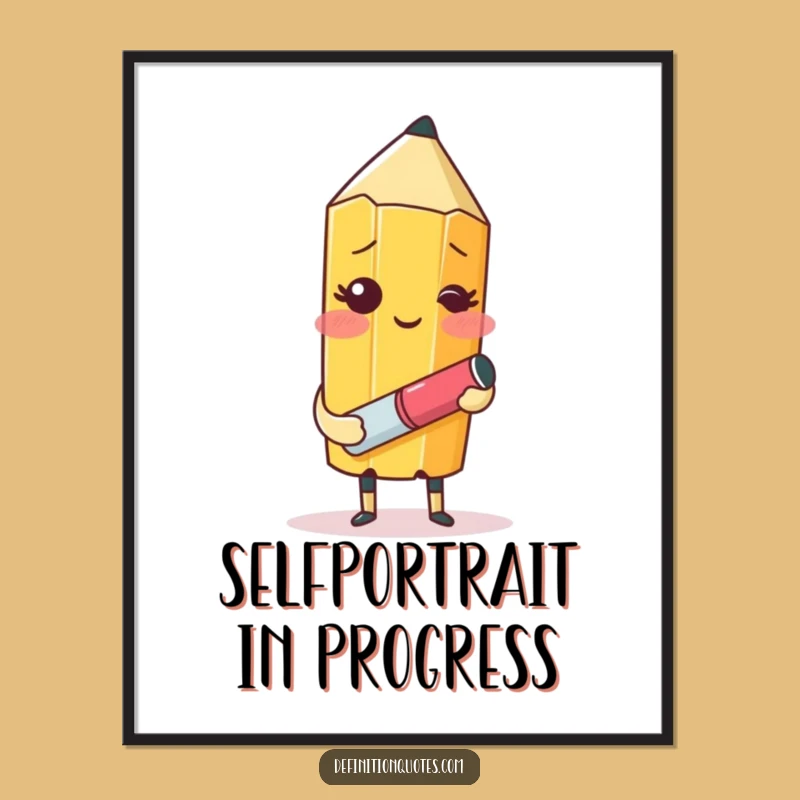 Funny Blushing Pencil Poster: Artistic Self-Doubt Wall Art Gift