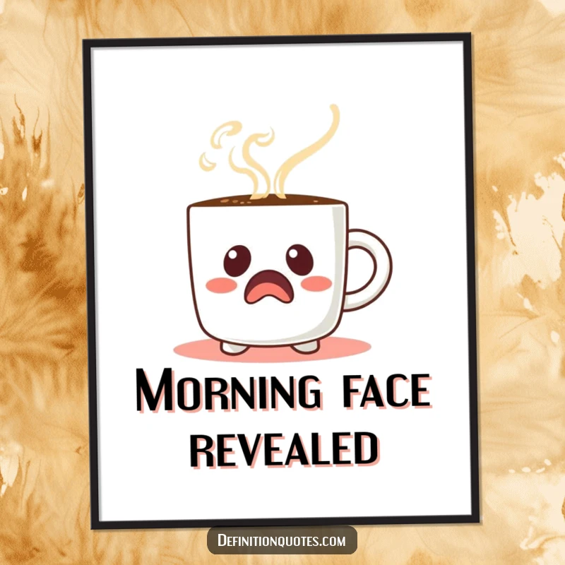 Funny Startled Coffee Mug Poster: A startled coffee mug character with steam forming a comical face, vibrant wall art.