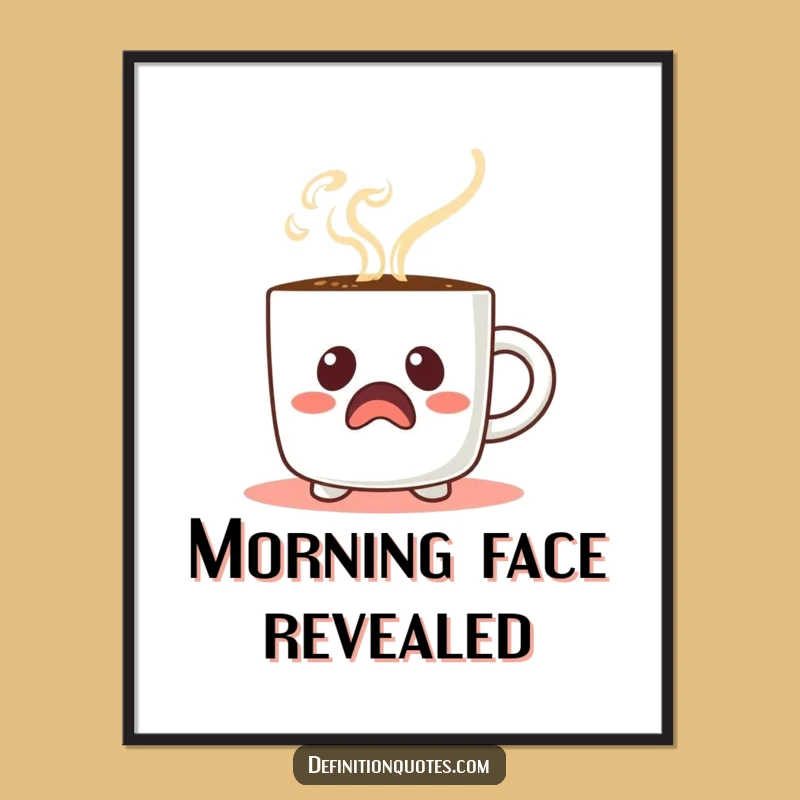 Funny Startled Coffee Mug Poster: Decorate with Comical Morning Energy and Art