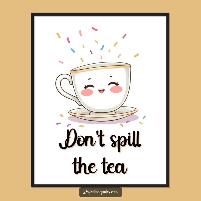 Free Printable Wall Art: Funny Teacup Confetti Hide Downloadable Decor