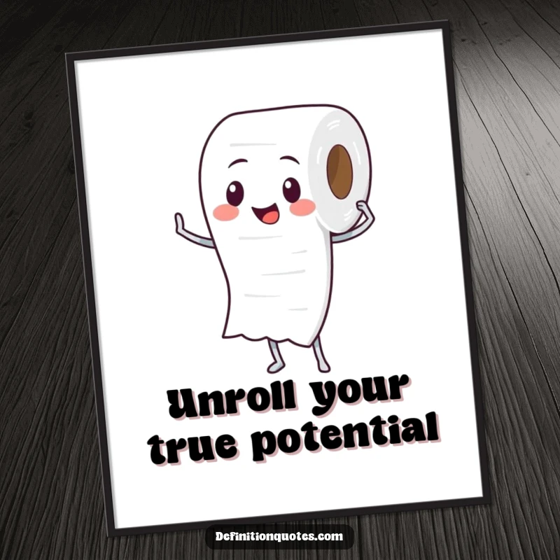 Funny free printable wall art of a proud toilet paper roll character proudly unspooling itself, adding humor to any room.