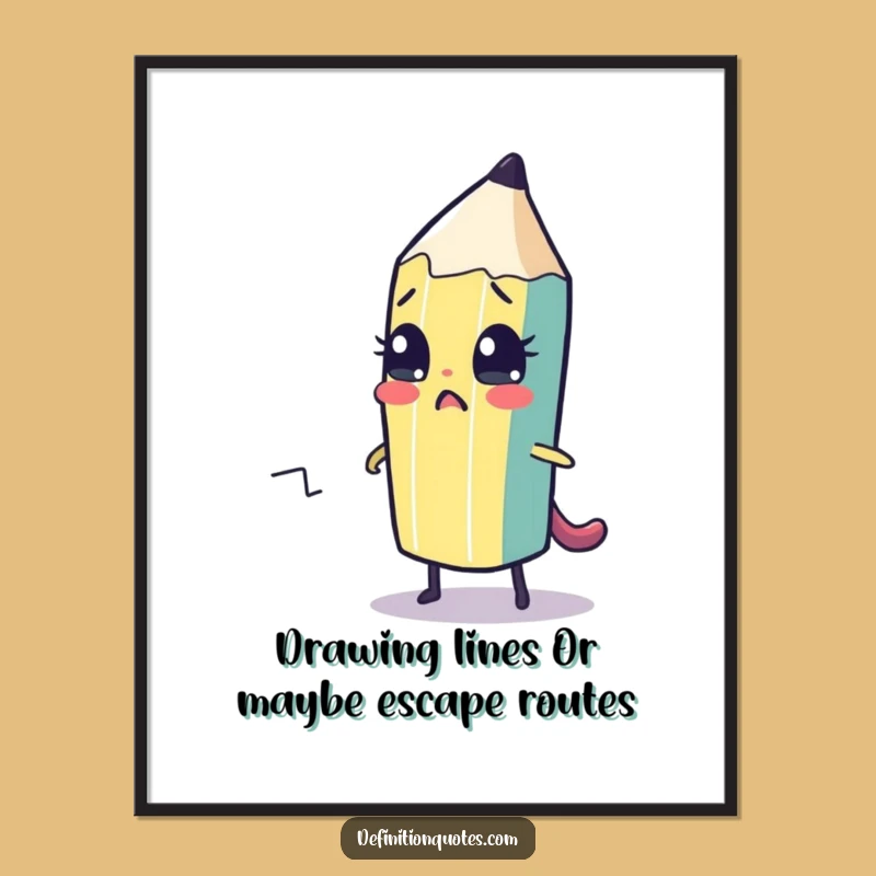 Funny Free Printable Wall Art - Pencil's Escape Plan! Quirky Downloadable Decor