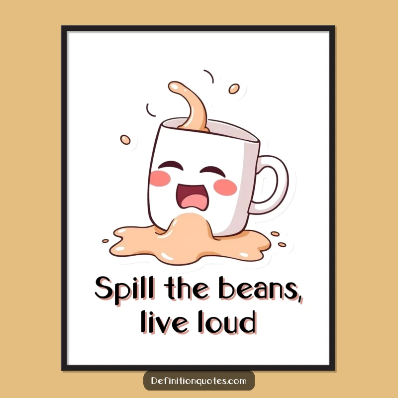 Free Printable Wall Art: Funny Spilling Coffee Mug, Hilarious Downloadable Decor