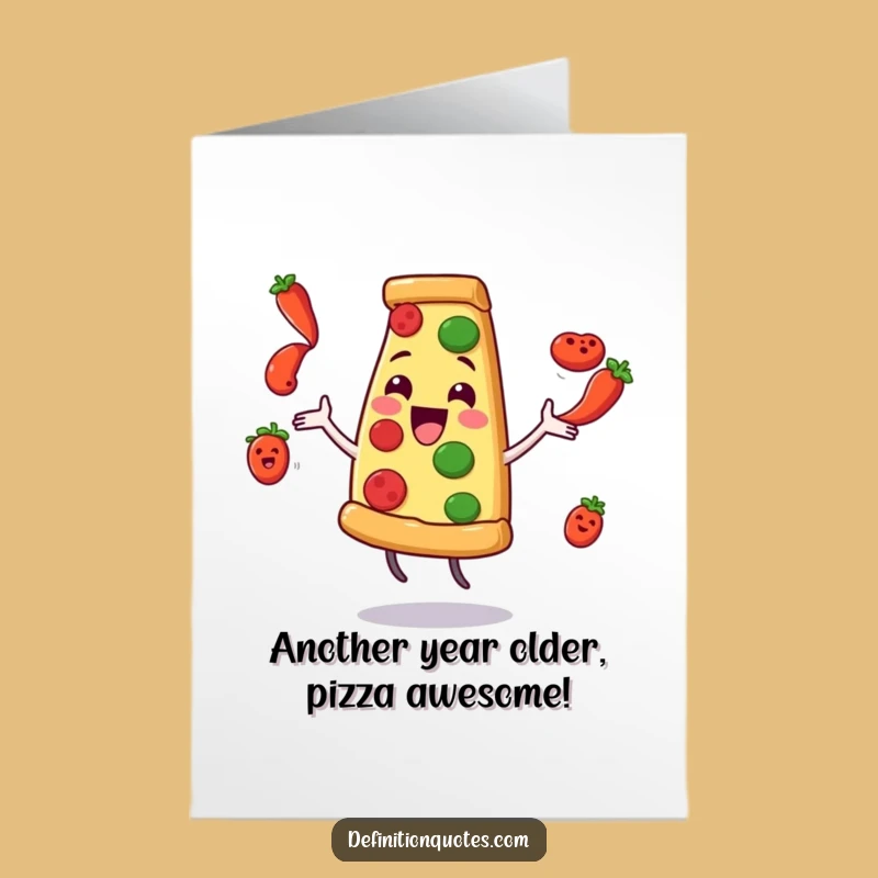 Free Printable Funny Pizza Juggling Birthday Card - Hilarious Downloadable Slice Gift