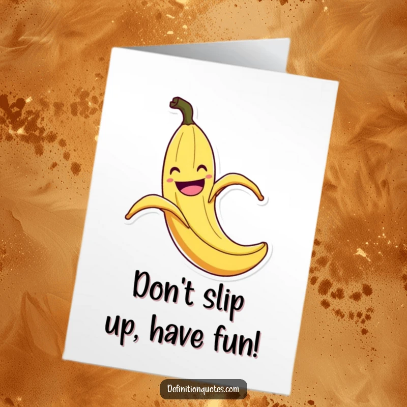 Funny Free Printable Birthday Card: A grinning banana peel comically slips on its own peel.