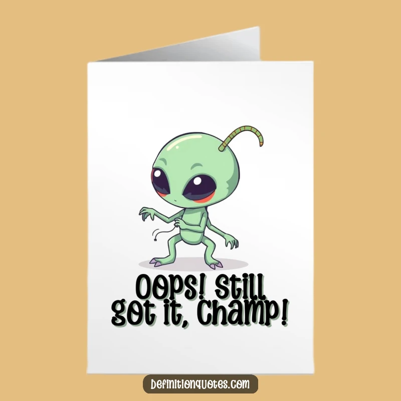 Funny Free Printable Birthday Card: Clumsy Alien Tripping - Hilarious Downloadable Gift