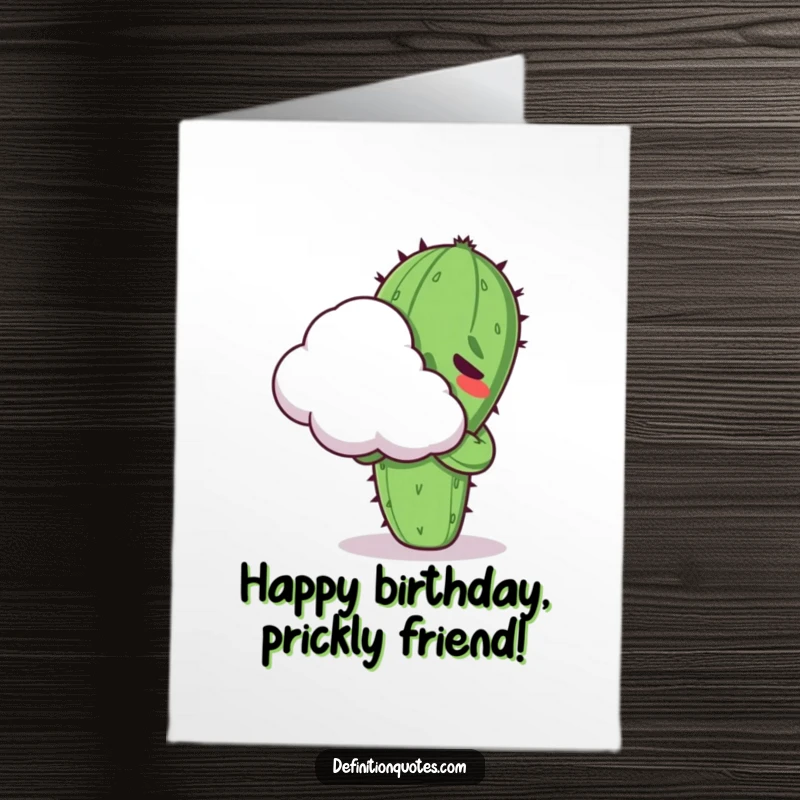 Funny Free Printable Birthday Card: Kawaii cactus character awkwardly attempts to hug a fluffy cloud, looking uncomfortable.