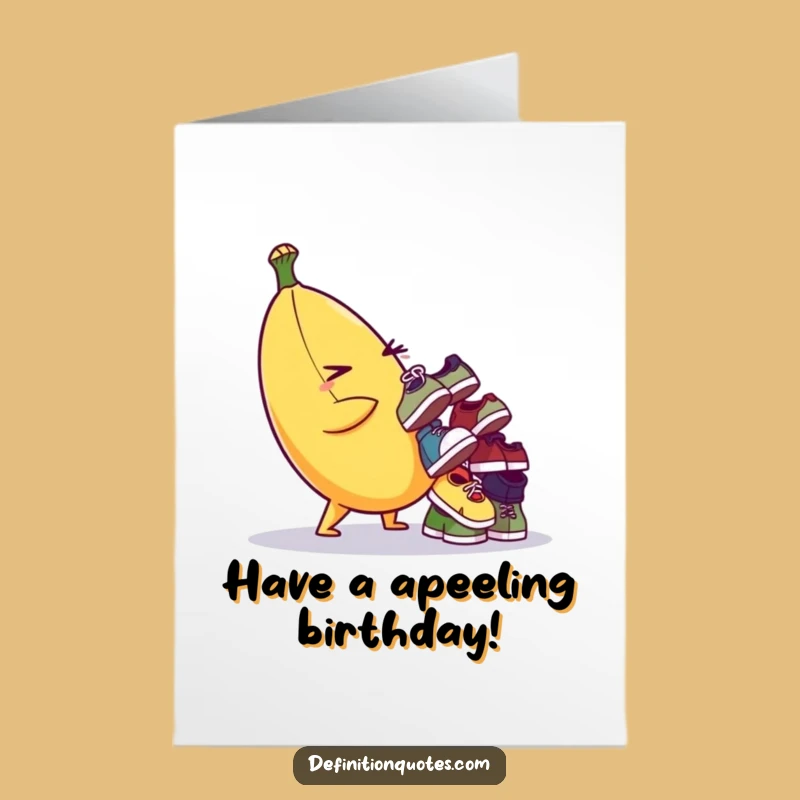 Funny Free Printable Banana Birthday Card - Hilarious Shoe Balancing Act Downloadable Greeting