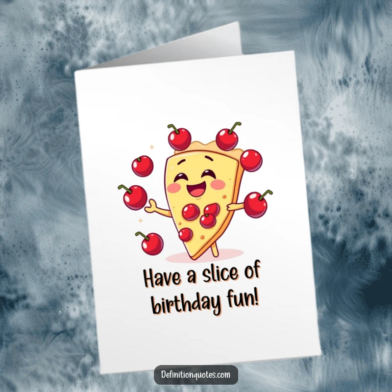 Funny Free Printable Birthday Card: A laughing slice of pie juggling cherry filling like circus balls. A festive downloadable.