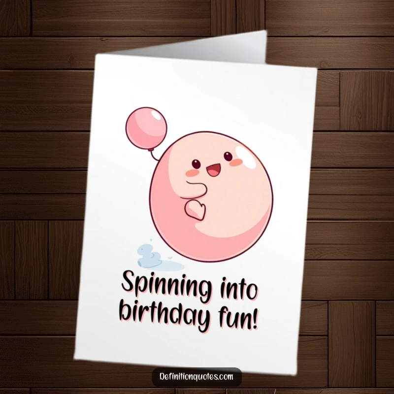 Funny Free Printable Birthday Card showing a small, determined blob character struggling to balance on a giant, rapidly spinning top.