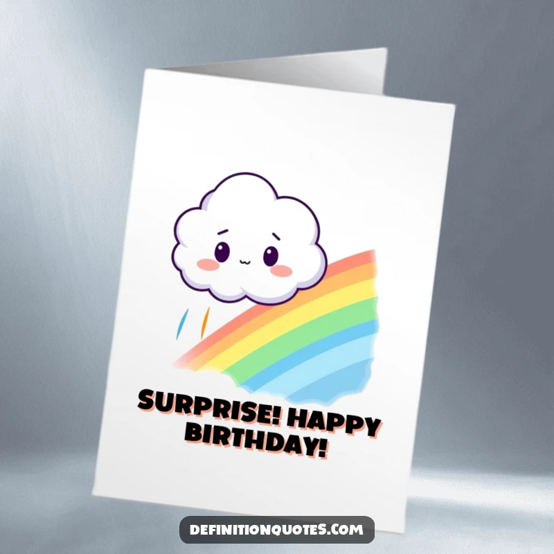Funny Free Printable Birthday Card of a surprised cloud looking down at a vibrant rainbow it accidentally conjured.
