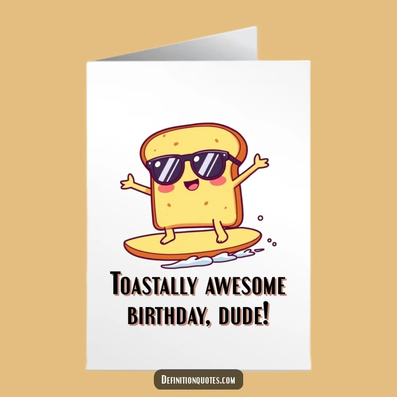 Free Printable Birthday Card: Funny Kawaii Toast Surfer, Hilarious Downloadable Gift