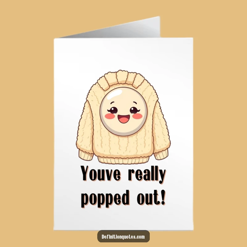 Free Printable Congrats Card: Button Sweater Success - Funny Downloadable Gift!