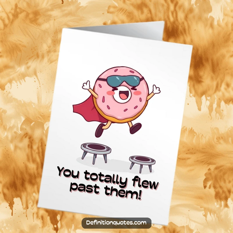 Funny Free Printable Congrats Card: Donut superhero leaps over trampolines, celebrating a triumphant accomplishment.