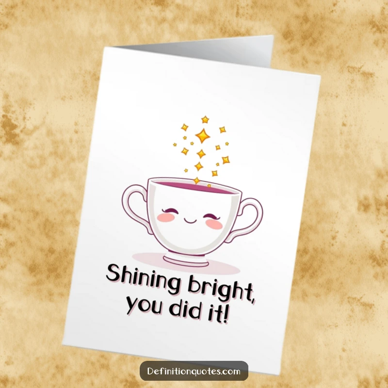 Funny Free Printable Congratulations Card showing a smiling teacup showering tiny, sparkling stars for a special achievement.