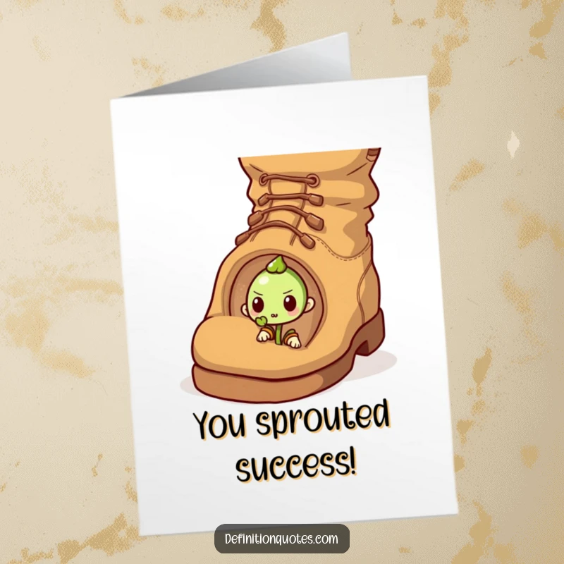 Free Printable Congratulations Card featuring a determined sprout character bravely pushing a comically large acorn uphill.
