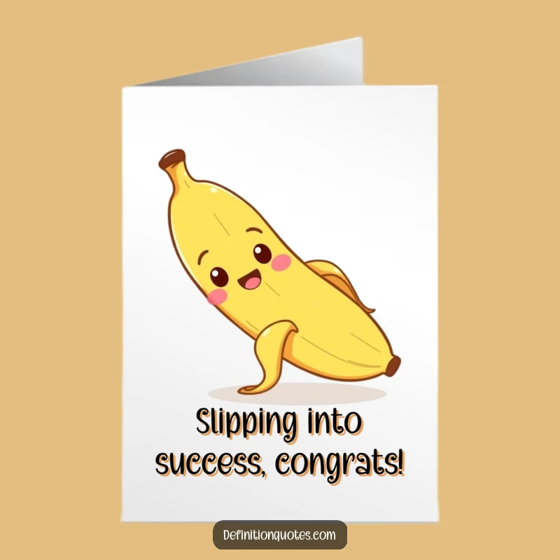 Free Printable Congrats Card: Banana Slip-Up - Funny Downloadable Gift