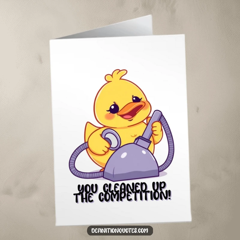 Funny free printable congratulations card: a terrified rubber duck powering a giant vacuum, a chaotic celebration.