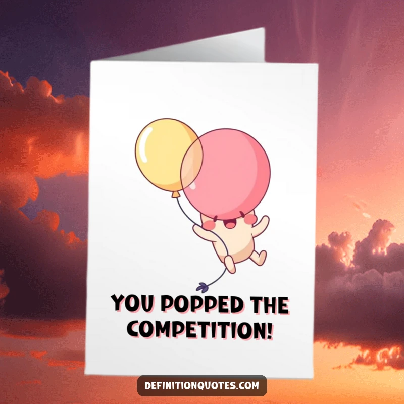 Funny Free Printable Congrats Card: Kawaii balloon character comically popping itself while trying to fly, a humorous celebration.