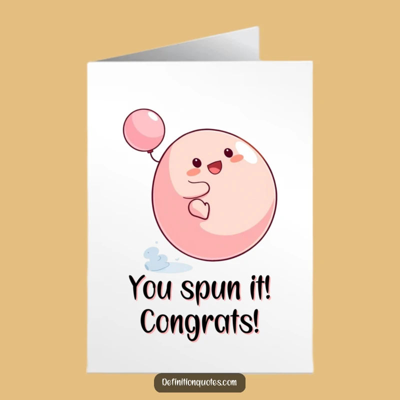 Free Printable Congrats Card: Blob Spinning Top, Hilarious Downloadable Gift
