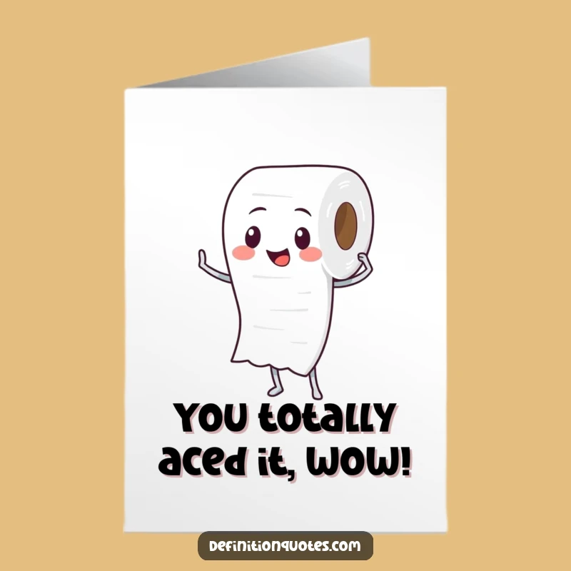 Free Printable Funny TP Congrats Card - Unrolling Success Downloadable Gift