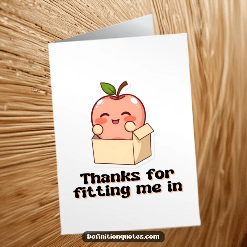 Funny Free Printable Thank You Card: A blushing apple character comically tries to fit into a tiny box, saying thank you.