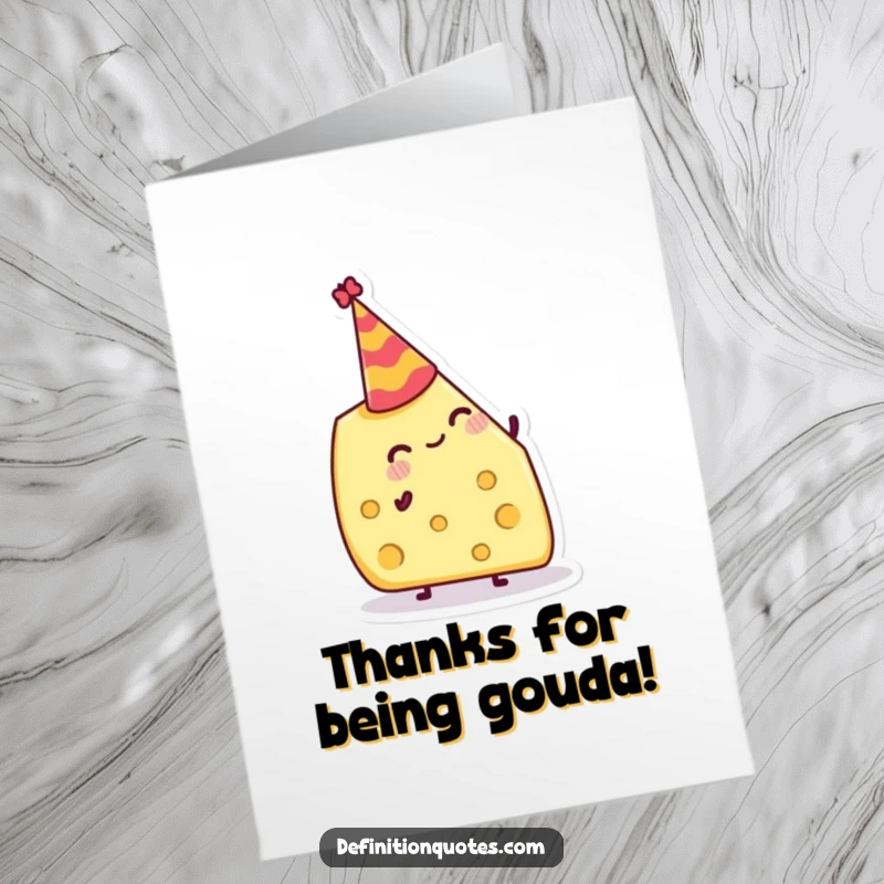Funny Free Printable Thank You Card: Delighted cheese wedge wearing a party hat, expressing thanks with a cheesy grin.
