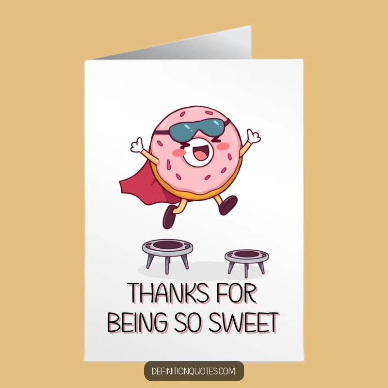 Free Printable Thank You Card: Donut's Sweet Thanks Leap - Funny Downloadable Gift