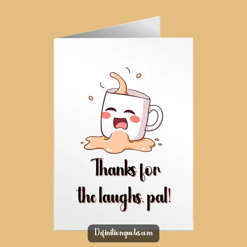Free Printable Thank You Card: Laughing Mug Spill, Funny Downloadable Gift
