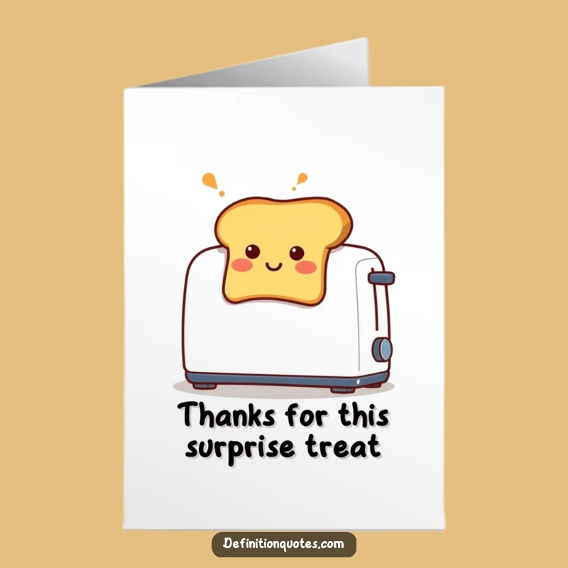 Free Printable Thank You Card: Toast's Surprise Thanks - Humorous Downloadable Gift!