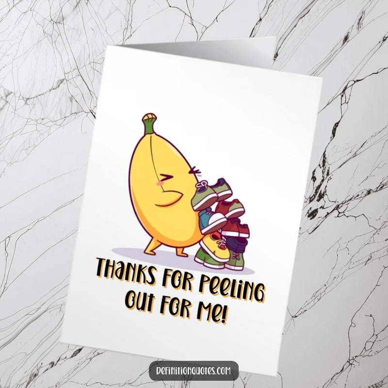 Funny Free Printable Thank You Card: Banana character winks, balancing a teetering pile of tiny mismatched shoes.