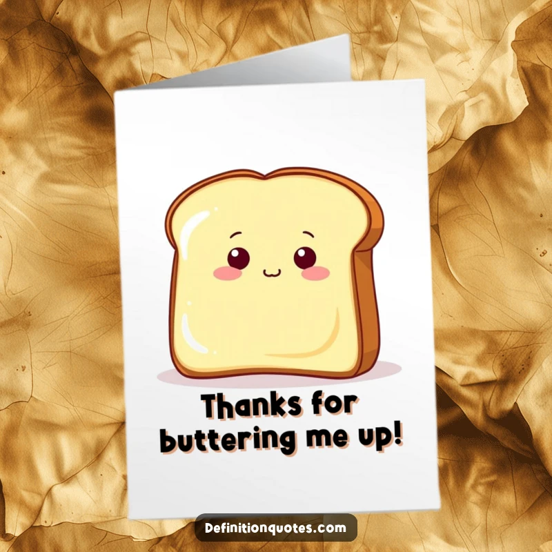 Funny Free Printable Thank You Card: Toast peeking from behind a massive butter pat. A cute and funny downloadable.