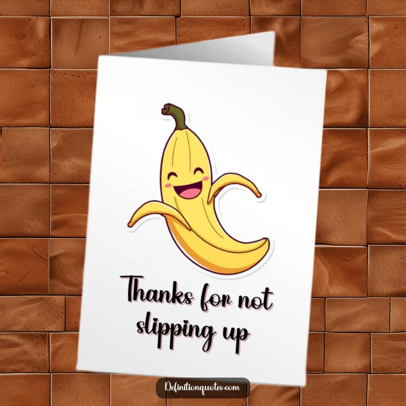 Funny Free Printable Thank You Card: A grinning banana peel comically slips, offering a humorous thank you.