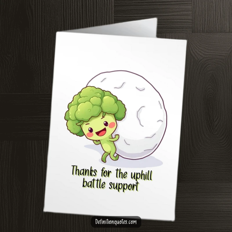 Funny Free Printable Thank You Card: Broccoli looks grateful after pushing a snowball, a unique way to say thanks.