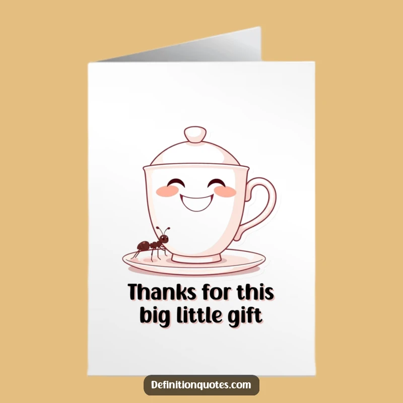 Free Printable Humorous Thank You Card: Teacup's Gratitude!