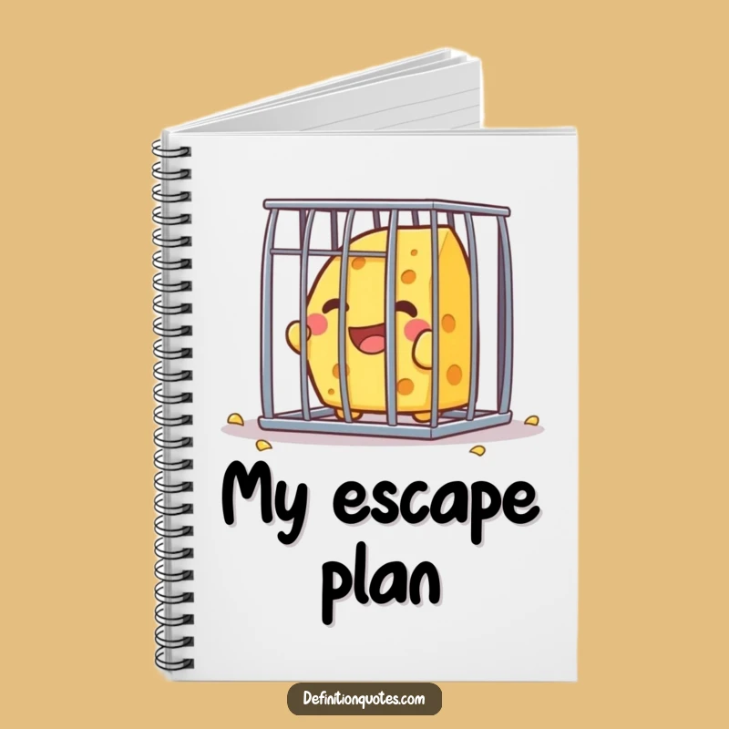 Funny Kawaii Cheese Escape Notebook - Hilarious Gift for Planners & Dreamers