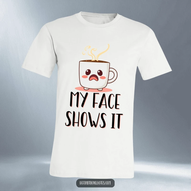 Funny Startled Coffee Mug T-Shirt: Features a startled coffee mug character with comical steam face, great for gifting.